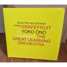Ono, Yoko & the Great Learning Orchestra - Selected Recordings From Grapefruit