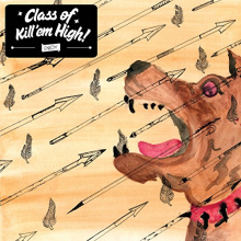 Class of Kill'em High - Class of Kill'em High