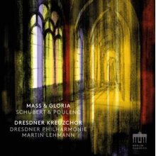 Dresdner Kreuzchor & Dresdner Philharmonie & Martin Lehmann - Schubert & Poulenc: Mass & Gloria