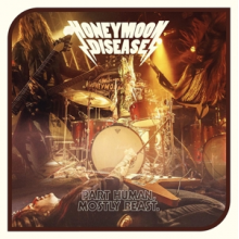 Honeymoon Disease - Part Human, Mostly Beast