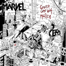 Marvel - Graces Came With Malice