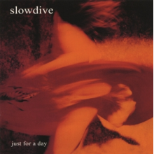 Slowdive - Just For a Day