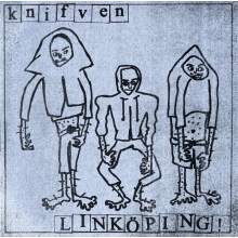 Knifven - Linkoping!