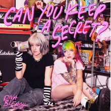Diva Bleach - Can You Keep a Secret?