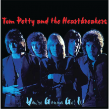 Tom Petty and the Heartbreakers - You're Gonna Get It