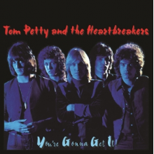 Tom Petty and the Heartbreakers - You're Gonna Get It