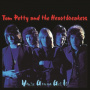 Tom Petty and the Heartbreakers - You're Gonna Get It
