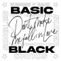 Basic Black - Don T Make Me Fall In Love Timmy Regisford Mixes