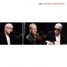 Gig - The Heart Remembers
