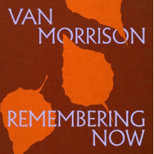 Morrison, Van - Remembering Now