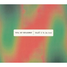 Total Hip Replacement - Would It Be the Same