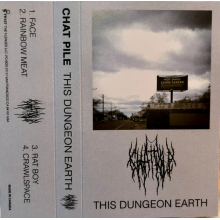 Chat Pile - This Dungeon Earth