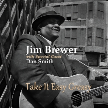 Brewer, Jim & Dan Smith - Take It Easy Greasy