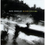 Douglas, Dave - In Our Lifetime