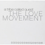 A Tribe Called Quest - The Love Movement