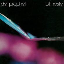 Trostel, Rolf - Der Prophet
