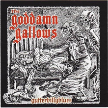 Goddamn Gallows - Gutterbillyblues