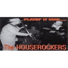 Houserockers - Playin' It Cool