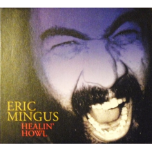 Mingus, Eric - Healin' Howl