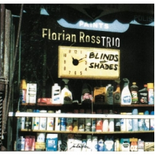 Ross, Florian -Trio- - Blinds & Shades