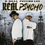 B-Real & Psycho Les - Real Psycho