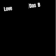 Das B - Love