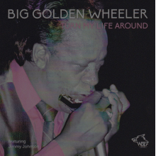 Golden "Big" Wheeler - Turn My Life Around