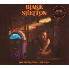 Shelton, Blake - For Recreational Use Only