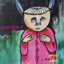 Dinosaur Jr. - Without a Sound