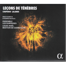 Ensemble Les Surprises - Charpentier, Couperin & De Lalande: Lecons De Tenebres