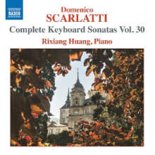 Huang, Rixiang - Scarlatti: Complete Keyboard Sonatas, Vol. 30
