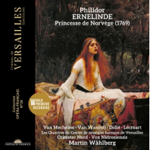 Wahlberg, Martin & Orkester Nord & Reinoud Van Mechelen & Judith Van Wanroij & Les Chantres Du Centre De Musique Baroque De Versailles - Philidor: Ernelinde, Princesse De Norvege (1769)