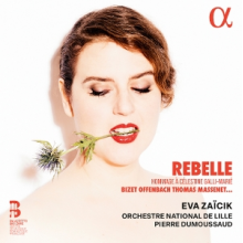 Orchestre National De Lille - Massenet, Offenbach & Bizet: Rebelle