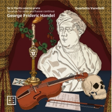 Quartetto Vanvitelli - Se In Fiorito Ameno Prato. Handel: Sonatas For Violin and Basso Continuo
