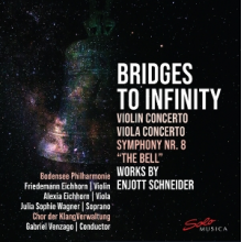 Schneider, Enjott - Bridges To Infinity - Works By Enjott Schneider