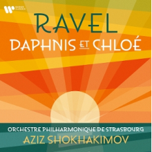 Shokhakimov, Aziz & Orchestre Philharmonique De Strasbourg - Ravel: Daphnis Et Chloe