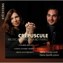 Cocea, Mihai & Oana Zamfir - Crepuscule - Music For Viola and Piano
