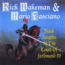 Wakeman, Rick - Black Knights At the Court of Ferdinand 4th
