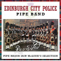 Edinburgh City Police Pipe Band - Revisited. Pipe Major Ian McLeod's Selection