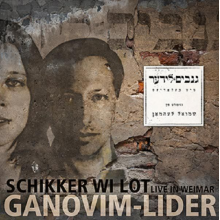 Schikker Wi Lot - Ganovim-Lider - Live In Weimar
