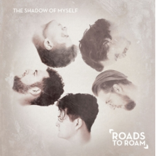 Roads To Roam - Shadow of Myself
