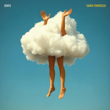 Dente - Santa Tenerezza