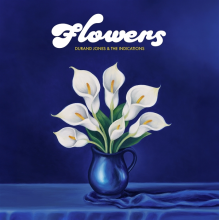 Durand Jones & the Indications - Flowers