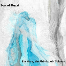 Son of Buzzi - Ein Hase, Ein Phonix, Ein Schwan