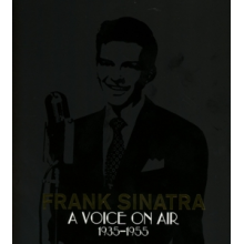 Sinatra, Frank - A Voice On Air 1935-1955