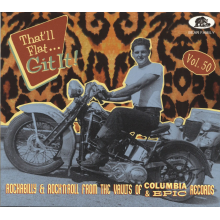 V/A - That Ll Flat Git It! Vol. 50 - Rockabilly & Rock 'N' Roll From the Vaults of Columbia & Epic Records