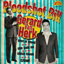 Bloodshot Bill & Gerard Van Herk - 7-Shot of Blood Ep