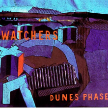 Watchers - Dunes Phase