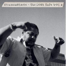 Dreamcastmoe - The Lost Tape Vol. 3