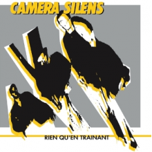 Camera Silens - Rien Qu'en Trainant